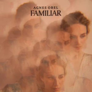 Familiar - Agnes Obel