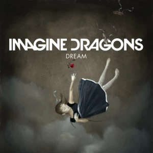 Imagine Dragons - Dream