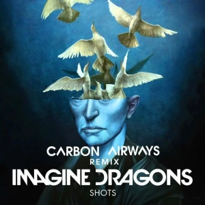 Shots - Imagine Dragons