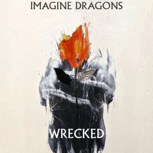 Wrecked - Imagine Dragons