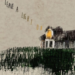 Leave a Light On - Tom Walker